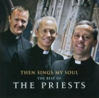 Then Sings My Soul: The Best of the Priests