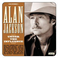 Title: Under the Influence, Artist: Alan Jackson