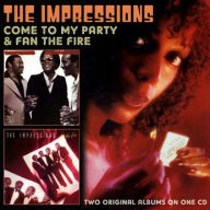 Title: Come to My Party/Fan the Fire, Artist: The Impressions