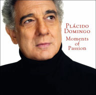 Title: Moments of Passion, Artist: Placido Domingo