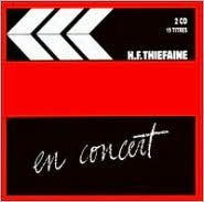 Title: H.F. T en Concert, Vol. 1, Artist: Hubert-fïlix Thiïfaine