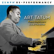 Title: Piano Starts Here: Live At The Shrine [Zenph Re-performance], Artist: Art Tatum