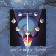 Title: Past to Present 1977-1990, Artist: Toto