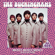 Title: Mercy, Mercy, Mercy: A Collection, Artist: The Buckinghams