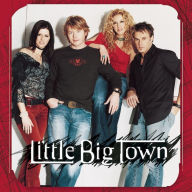 Title: Little Big Town, Artist: Little Big Town