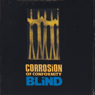 Title: Blind, Artist: Corrosion of Conformity