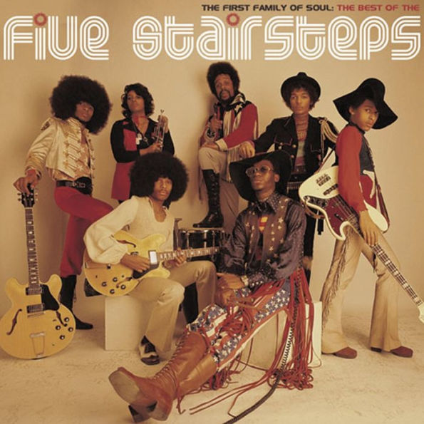 The First Family of Soul: The Best of the Five Stairsteps