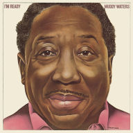 Title: I'm Ready, Artist: Muddy Waters