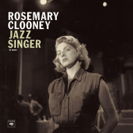 Title: Jazz Singer, Artist: Rosemary Clooney