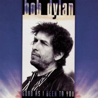 Title: Good as I Been to You, Artist: Bob Dylan