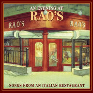 Title: An Evening at Rao's: Songs from an Italian Restaurant, Artist: An Evening At Rao's: Songs From An Italian Restaurant