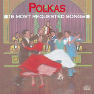 Title: 16 Most Requested Polkas, Artist: 