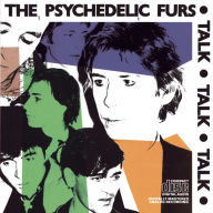 Title: Talk Talk Talk [Expanded], Artist: The Psychedelic Furs