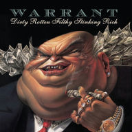 Title: Dirty Rotten Filthy Stinking Rich, Artist: Warrant