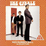 Title: Red Rubber Ball (A Collection), Artist: The Cyrkle