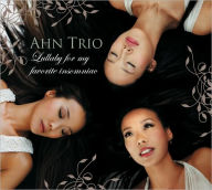 Title: Lullaby for My Favorite Insomniac, Artist: Ahn Trio