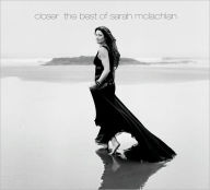 Title: Closer: The Best of Sarah McLachlan, Artist: Sarah Mclachlan