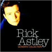 Title: The Ultimate Collection, Artist: Rick Astley