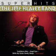 Title: Super Hits, Artist: The Jeff Healey Band