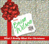 Title: What I Really Want For Christmas, Artist: Brian Wilson