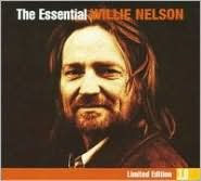 Title: The Essential Willie Nelson [3.0], Artist: Willie Nelson