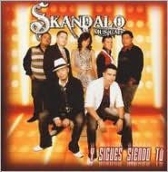 Title: Y Sigues Siendo Tu, Artist: Skandalo Musical