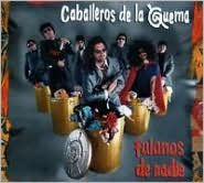 Title: Fulanos de Nadie, Artist: Los Caballeros de la Quema