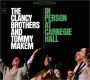 Clancy Brothers & Tommy Makem: In Person at Carnegie Hall [Legacy]