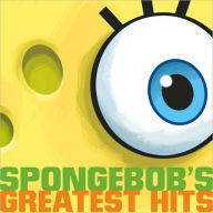 Title: SpongeBob's Greatest Hits, Artist: SpongeBob Squarepants
