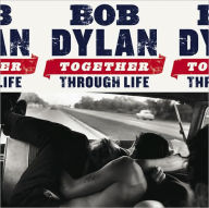 Title: Together Through Life, Artist: Bob Dylan