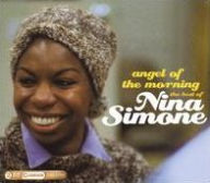 Title: Angel of the Morning: The Best of Nina Simone, Artist: Nina Simone