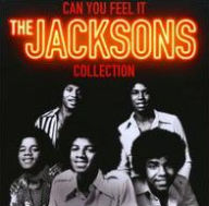 Title: Can You Feel It: The Jacksons Collection, Artist: 