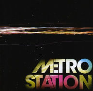 Title: Metro Station, Artist: Metro Station
