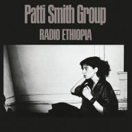 Title: Radio Ethiopia, Artist: Patti Smith Group