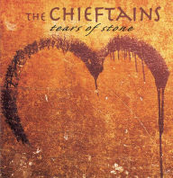 Title: Tears of Stone, Artist: The Chieftains
