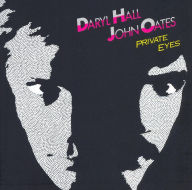 Title: Private Eyes, Artist: Daryl Hall & John Oates