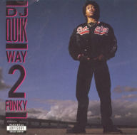 Title: Way 2 Fonky, Artist: DJ Quik