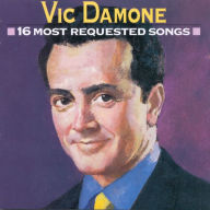 Title: 16 Most Requested Songs, Artist: Vic Damone