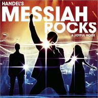 Title: Handel's Messiah Rocks, Artist: Joyful Noise