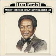 Title: When You Hear Lou, You've Heard It All, Artist: Lou Rawls