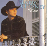 Title: I Will Stand, Artist: Kenny Chesney