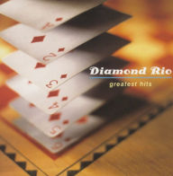 Title: Greatest Hits, Artist: Diamond Rio