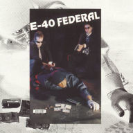 Title: Federal, Artist: E-40
