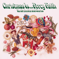 Title: Christmas Is..., Artist: Percy Faith