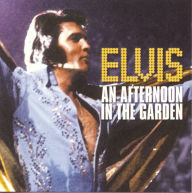 Title: An Afternoon in the Garden, Artist: Elvis Presley