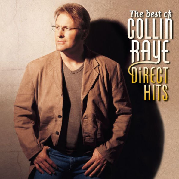 The Best of Collin Raye: Direct Hits