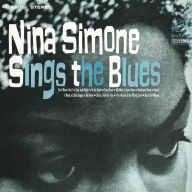 Title: Nina Simone Sings the Blues, Artist: Nina Simone