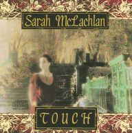 Title: Touch, Artist: Sarah McLachlan