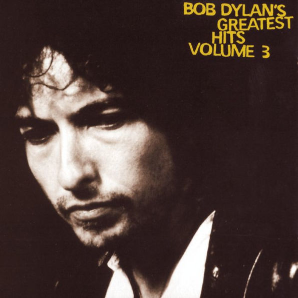 Bob Dylan's Greatest Hits, Vol. 3