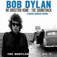 Title: The Bootleg Series, Vol. 7: No Direction Home ¿¿¿ The Soundtrack, Artist: Bob Dylan